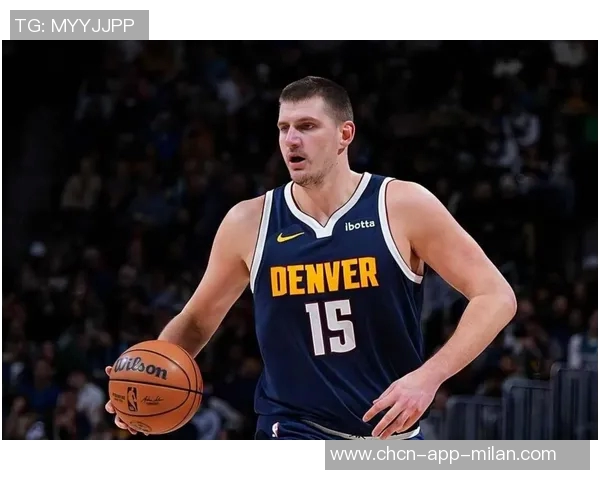 司机认为约基奇凭借独特优势成为世界顶级球员的理由分析